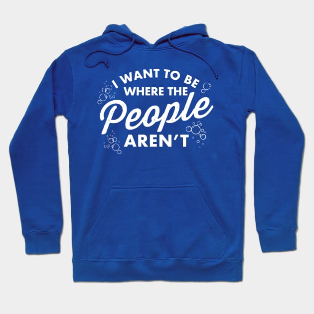 Where The People Aren't Hoodie by PopCultureShirts